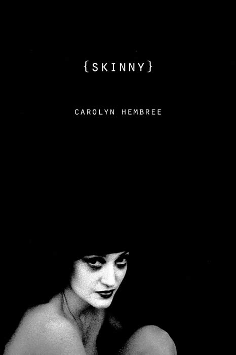 Skinny by Carolyn Hembree